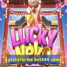 plataforma bet585.com